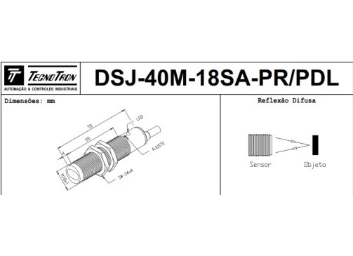 DSJ-40M-18SA-PR/PDL Sensor Fotoelétrico Tubular Difuso 03.443.4986/000  - Tecnotron